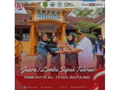JUARA 1 LOMBA SEPAK TAKRAW Tk. SMP/MTS PHBN HUT RI Ke-79 Kec. WATULIMO