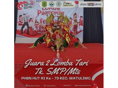 JUARA 2 LOMBA TARI Tk. SMP/MTS PHBN HUT RI Ke-79 Kec. WATULIMO